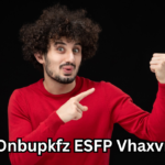 Onbupkfz ESFP Vhaxvr: The Complete Guide to Understanding, Meaning, and Digital Impact