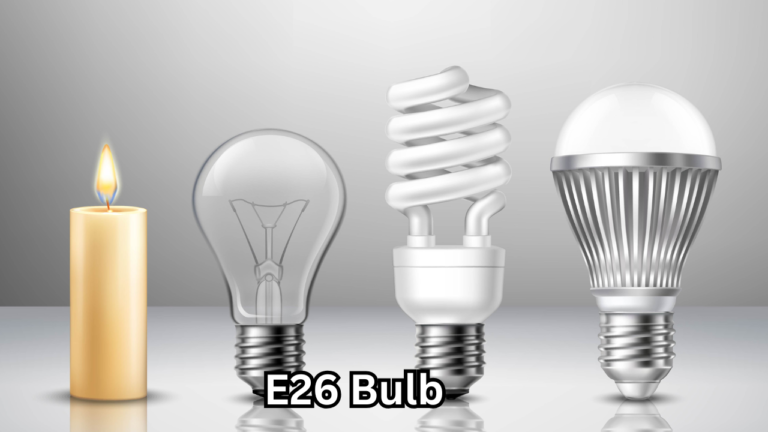 E26 Bulb: Complete Guide to Uses, Benefits, Types, and Buying Tips