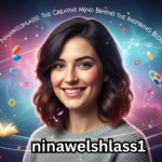 ninawelshlass1: A Complete Guide to the Rising Digital Trend Everyone Is Talking About