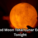 Blood Moon Total Lunar Eclipse Tonight: Complete Guide to Viewing, Meaning, and Scientific Facts