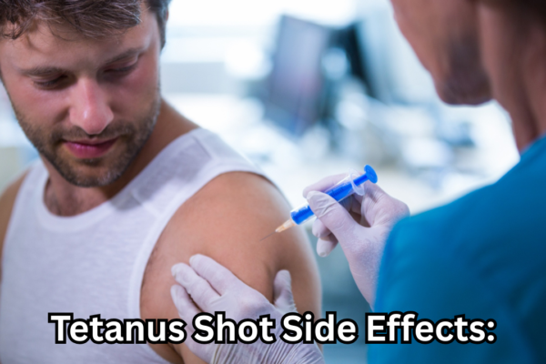 Tetanus Shot Side Effects: What You Need to Know Before and After Vaccination