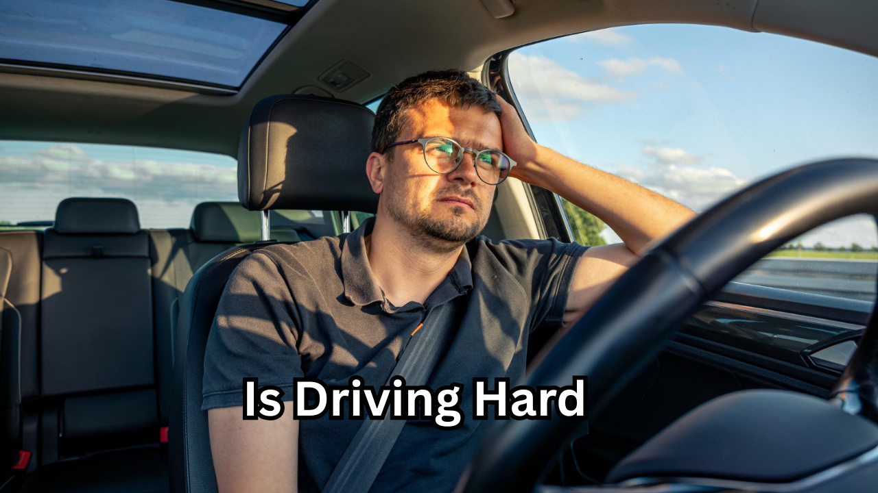 Is Driving Hard